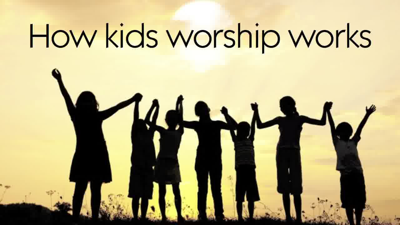 kids worship service