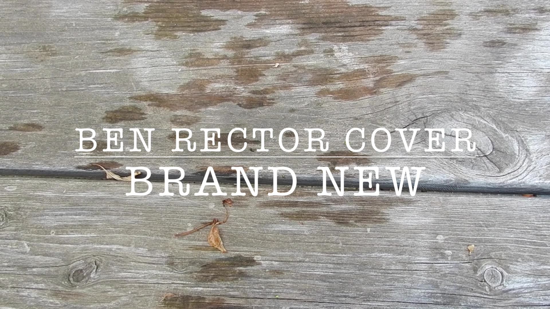 Ben Rector Brand New Lyrics